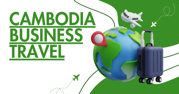 Cambodia Business Travel